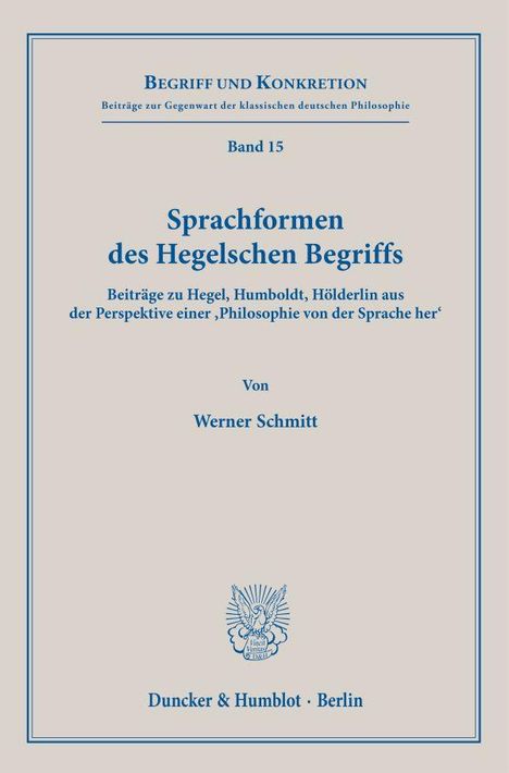 Werner Schmitt: Sprachformen des Hegelschen Begriffs, Buch