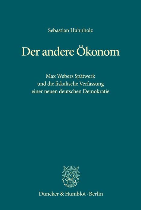 Sebastian Huhnholz: Der andere Ökonom, Buch
