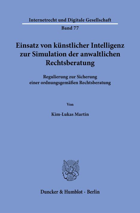 Kim-Lukas Martin: Einsatz von künstlicher Intelligenz zur Simulation der anwaltlichen Rechtsberatung, Buch