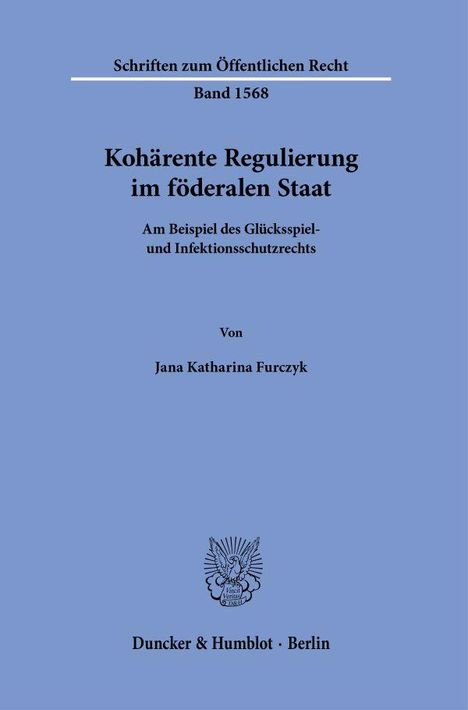 Jana Katharina Furczyk: Kohärente Regulierung im föderalen Staat, Buch