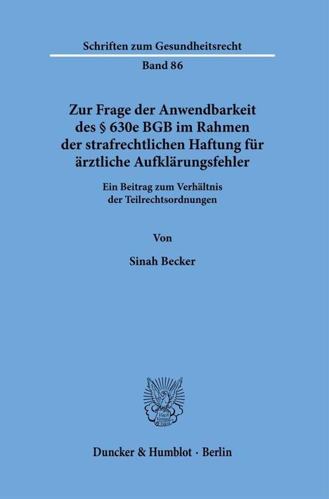 Titel: "Zur Frage der Anwendbarkeit des § 630e BGB...". Autor: Sinah Becker. Verlag: Duncker & Humblot, Berlin. Blaues Cover.