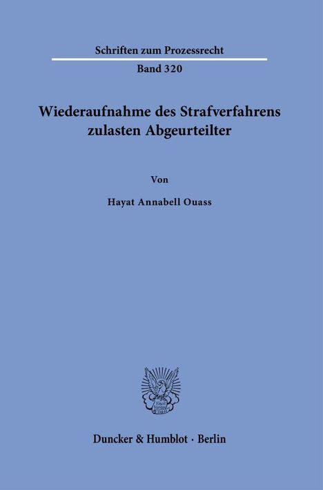 Hayat Annabell Ouass: Wiederaufnahme des Strafverfahrens zulasten Abgeurteilter, Buch