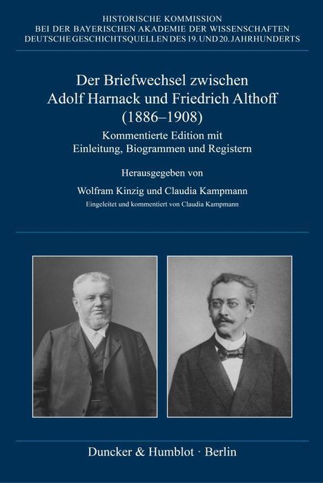 Der Briefwechsel zwischen Adolf Harnack und Friedrich Althoff (1886–1908). Oben Text, unten zwei Porträtfotos.
