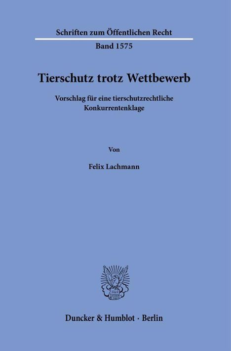 Felix Lachmann: Tierschutz trotz Wettbewerb, Buch