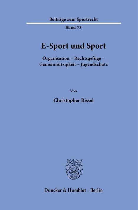 Buchcover: "E-Sport und Sport" von Christopher Bissel, Thema: Organisation, Rechtsgefüge, Gemeinnützigkeit, Jugendschutz.