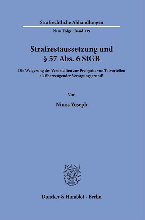 "Strafrechtliche Abhandlungen Neue Folge · Band 339" in Blau mit Logo unten. Thema: Strafaussetzung, Autor: Ninos Yoseph.