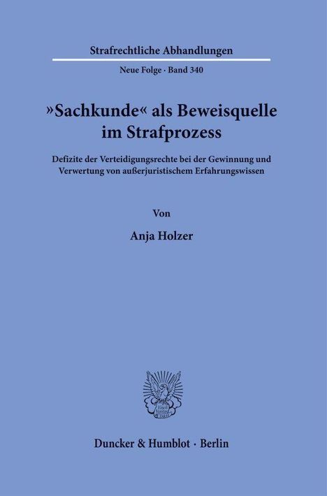 Text: "Strafrechtliche Abhandlungen - Neue Folge, Band 340. 'Sachkunde' als Beweisquelle im Strafprozess. Von Anja Holzer." Unten ein Verlag.