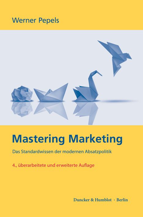 „Mastering Marketing“ von Werner Pepels, Origami-Designs auf blauem Hintergrund, gelber Streifen unten.