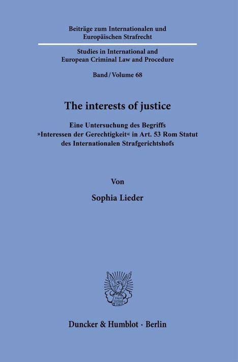 "The interests of justice" von Sophia Lieder, Band 68, Duncker & Humblot, Berlin. Oben wissenschaftliche Schriftenreihe, unten Logo.