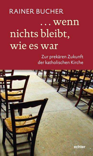 Rainer Bucher: wenn nichts bleibt, wie es war, Buch