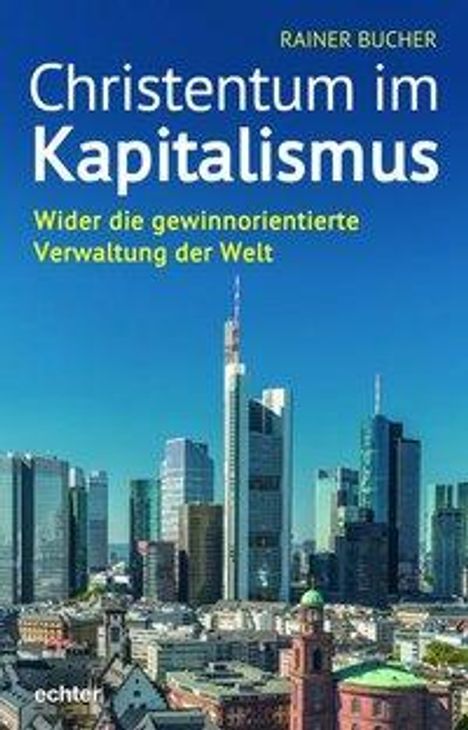 Rainer Bucher: Bucher, R: Christentum im Kapitalismus, Buch