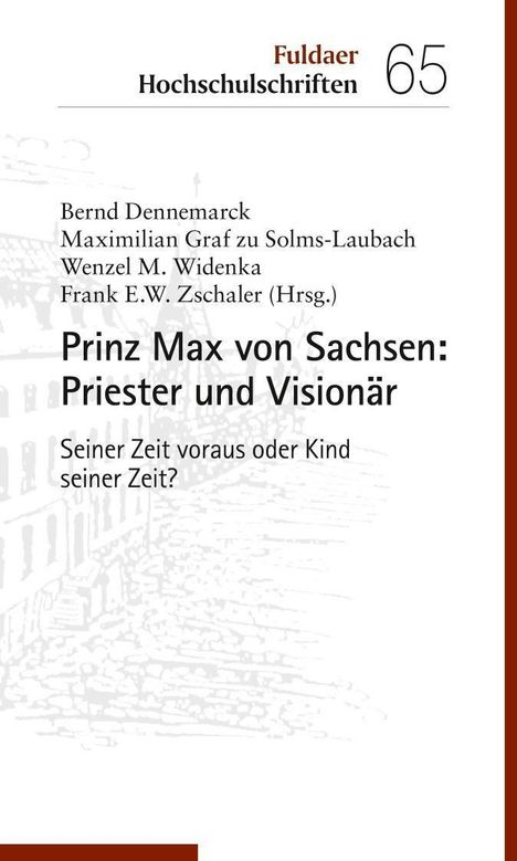 Prinz Max von Sachsen: Priester und Visionär, Buch