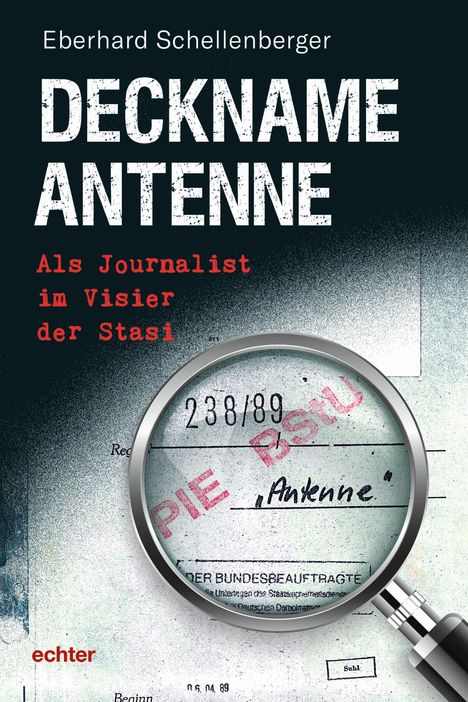 Eberhard Schellenberger: Deckname Antenne, Buch