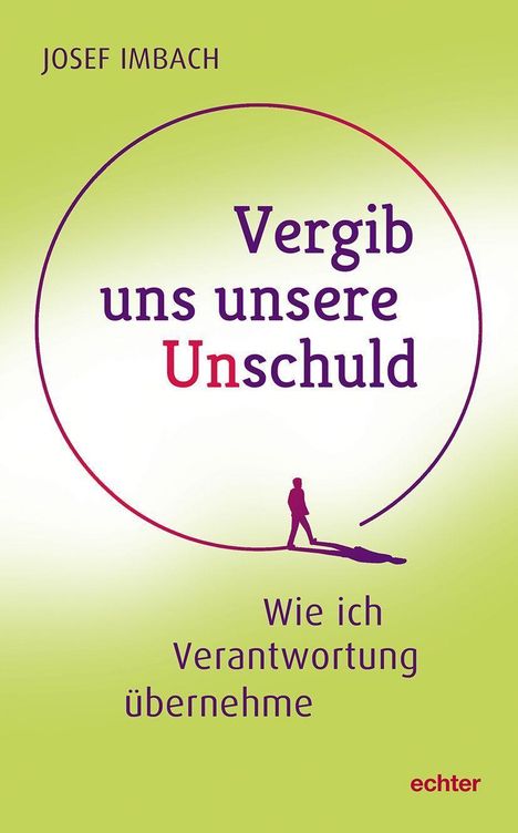 Josef Imbach: Vergib uns unsere Unschuld, Buch