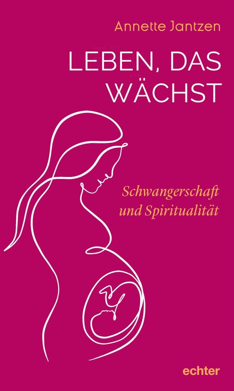 Annette Jantzen: Leben, das wächst, Buch