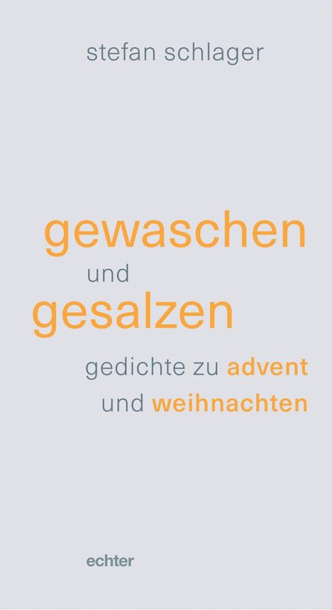 Stefan Schlager: gewaschen und gesalzen, Buch