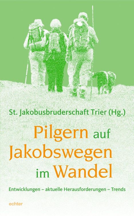 Pilgern auf Jakobswegen im Wandel, Buch