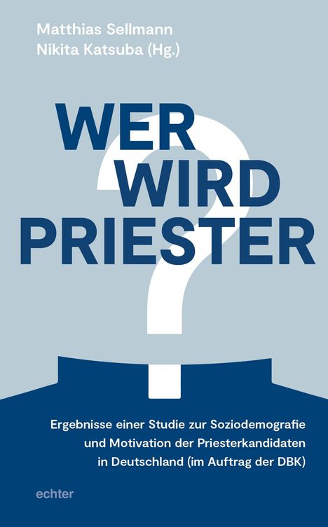 Wer wird Priester?, Buch