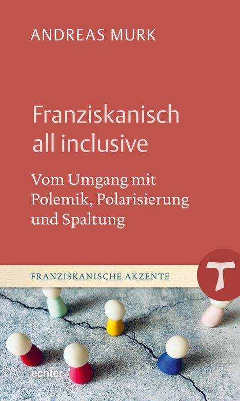 Andreas Murk: Franziskanisch all inclusive, Buch