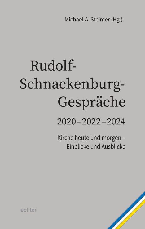 Rudolf- Schnackenburg- Gespräche 2020 - 2022 - 2024, Buch