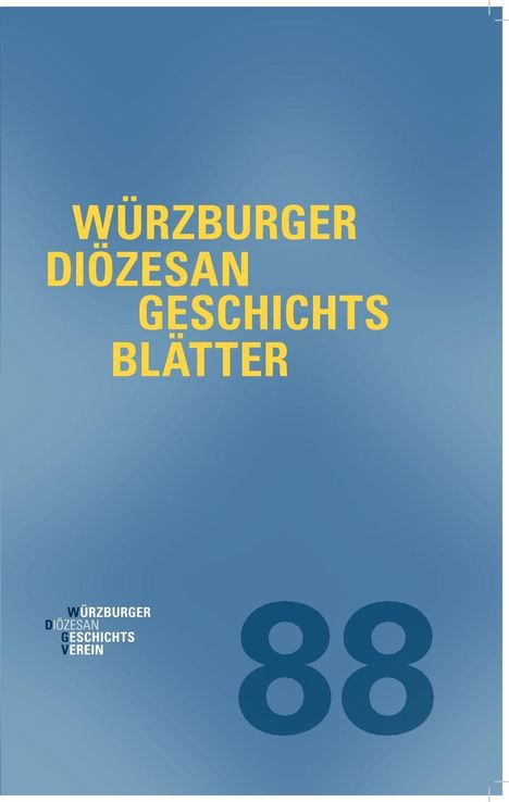 Gelber Text "Würzburger Diözesan Geschichtsblätter". Unterer Bereich, kleinerer Text, große Zahl "88". Blauer Hintergrund.