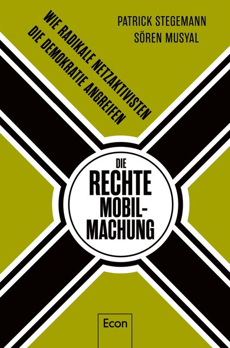 Patrick Stegemann: Die rechte Mobilmachung, Buch