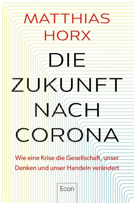 Matthias Horx: Die Zukunft nach Corona, Buch