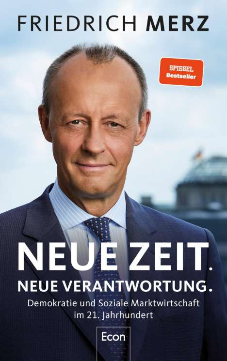 Friedrich Merz: Neue Zeit. Neue Verantwortung., Buch