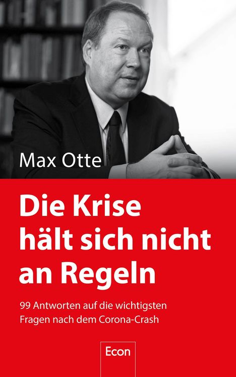 Max Otte: Die Krise hält sich nicht an Regeln, Buch