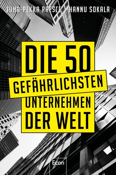 Juha-Pekka Raeste: Die 50 gefährlichsten Unternehmen der Welt, Buch