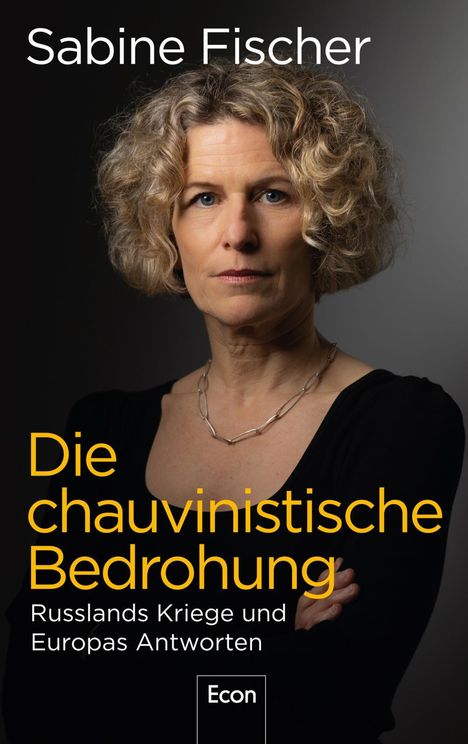 Sabine Fischer: Die chauvinistische Bedrohung, Buch