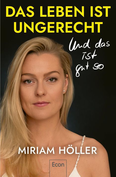 Miriam Höller: Das Leben ist ungerecht, Buch