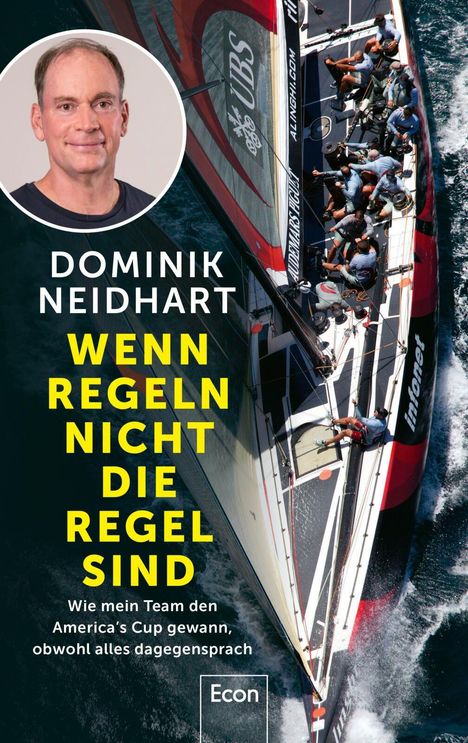 „Dominik Neidhart: Wenn Regeln nicht die Regel sind“ steht vor einem Bild eines Rennsegelboots mit Crew.