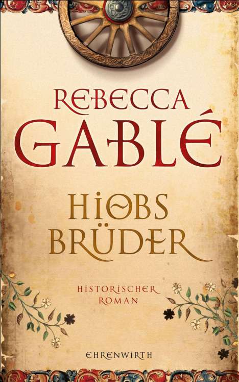 Rebecca Gablé: Hiobs Brüder, Buch