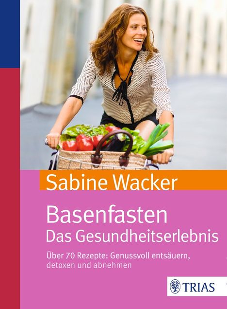 Sabine Wacker: Basenfasten. Das Gesundheitserlebnis, Buch