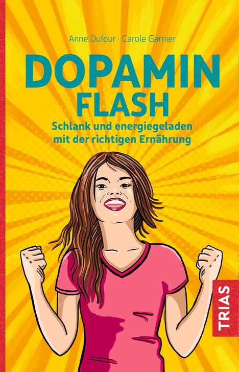 Anne Dufour: Dopamin Flash, Buch