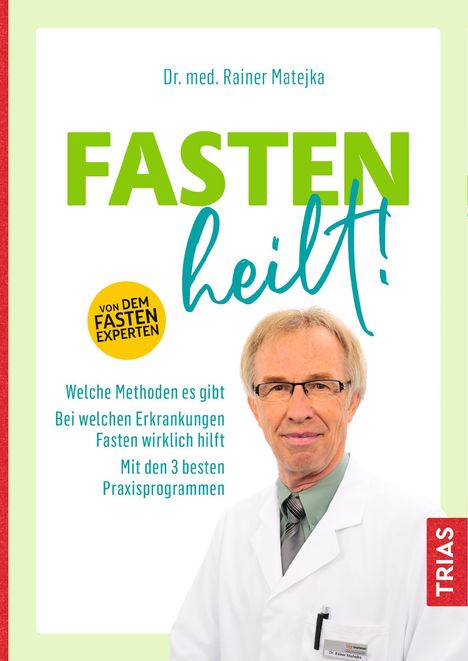 Rainer Matejka: Fasten heilt!, Buch