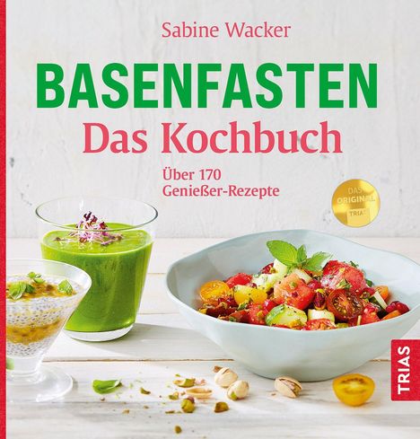 Sabine Wacker: Basenfasten - Das Kochbuch, Buch