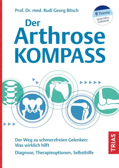 Rudi Georg Bitsch: Der Arthrose-Kompass, Buch