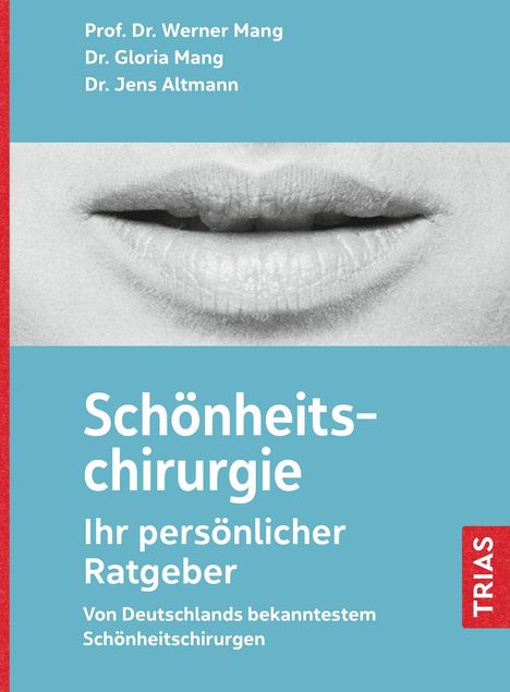 Werner L. Mang: Schönheitschirurgie - Ihr persönlicher Ratgeber, Buch