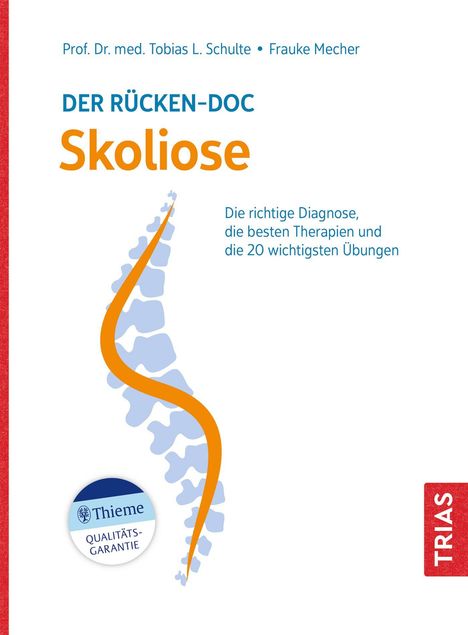 Tobias L. Schulte: Der Rücken-Doc: Skoliose, Buch