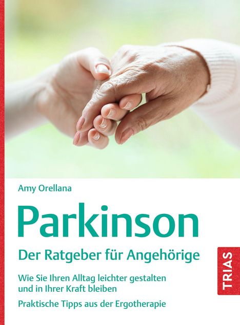 Amy Orellana: Parkinson. Der Ratgeber für Angehörige, Buch