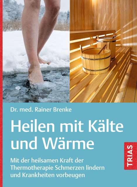 Rainer Brenke: Heilen mit Kälte und Wärme, Buch