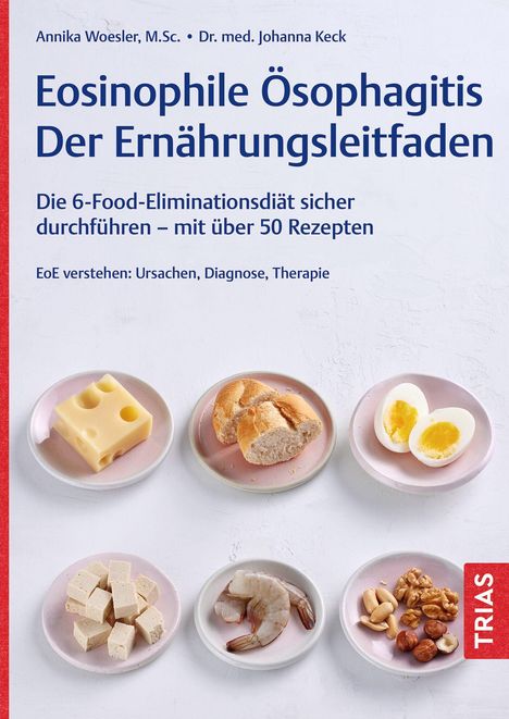 Annika Woesler: Eosinophile Ösophagitis - Der Ernährungsleitfaden, Buch