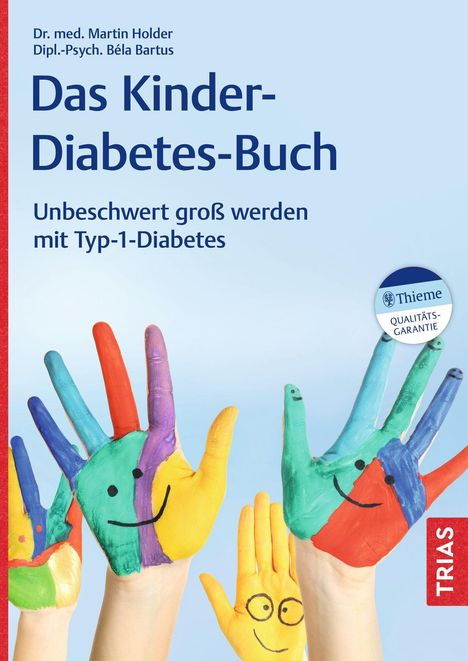 Text: "Das Kinder-Diabetes-Buch. Unbeschwert groß werden mit Typ-1-Diabetes."  
Illustration: Bunte, bemalte Kinderhände mit Gesichtern.