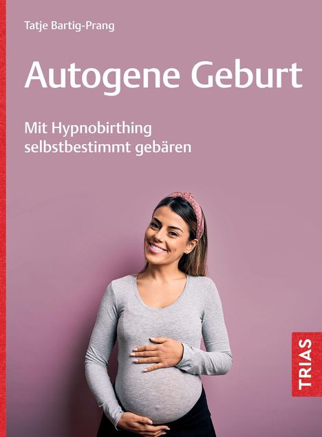 Tatje Bartig-Prang: Autogene Geburt, Buch