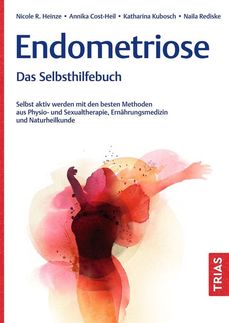 Nicole R. Heinze: Endometriose - Das Selbsthilfebuch, Buch