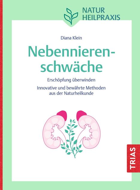 "Nebennierenschwäche: Erschöpfung überwinden" mit Illustrationen von Nebennieren und Pflanzenmotiv.