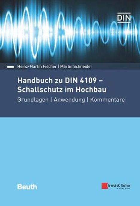 Heinz-Martin Fischer: Handbuch zu DIN 4109 - Schallschutz im Hochbau, Buch