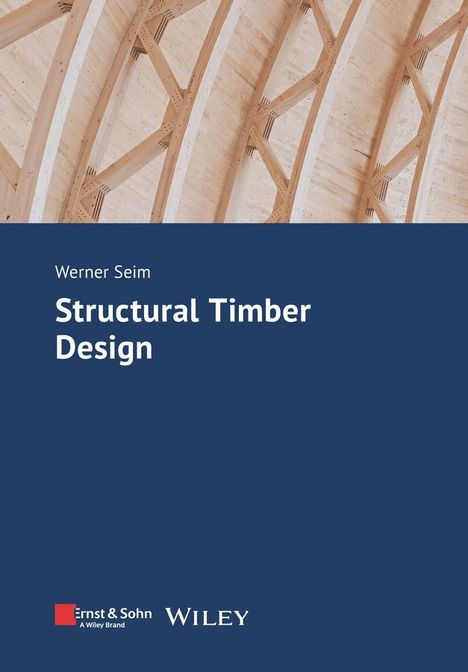 Werner Seim: Structural Timber Design, Buch